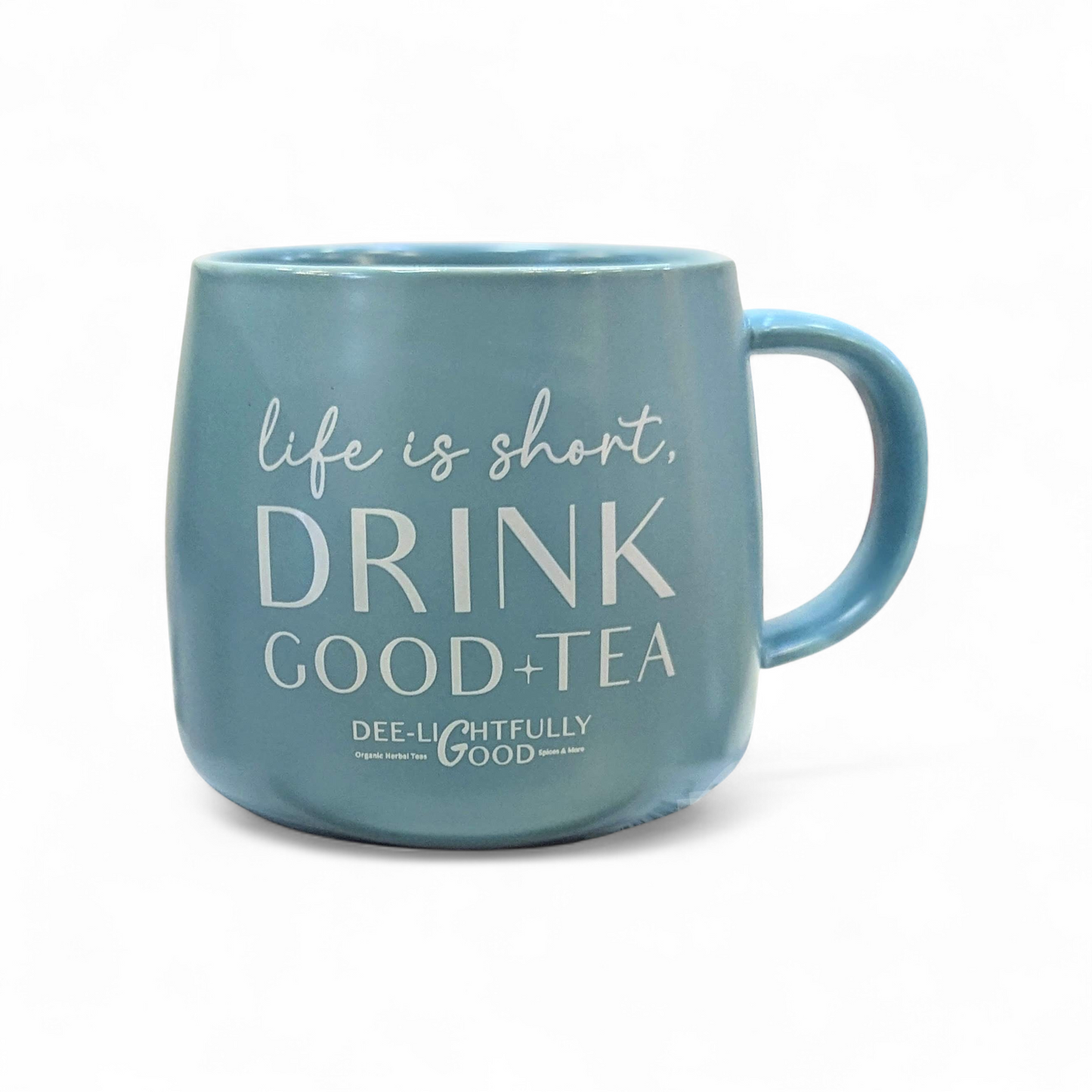 Blue Mug - Life is Short